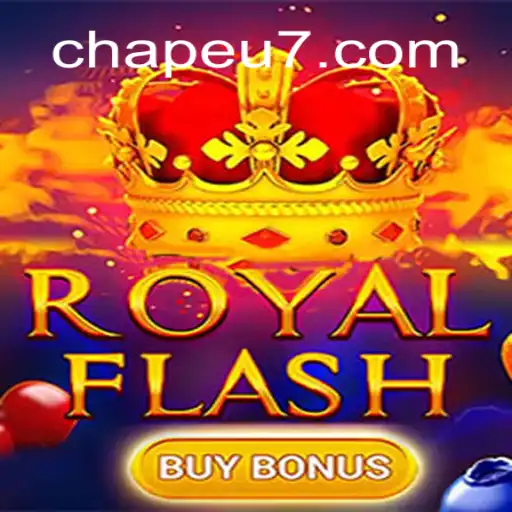 Exploring the Thrills of RoyalFlashBuyBonus: CHAPEU777 Oficial Slots Brasil #1